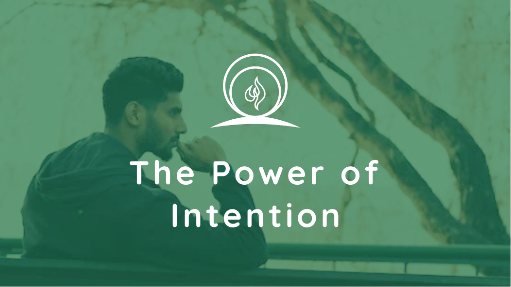 The Power of Intention