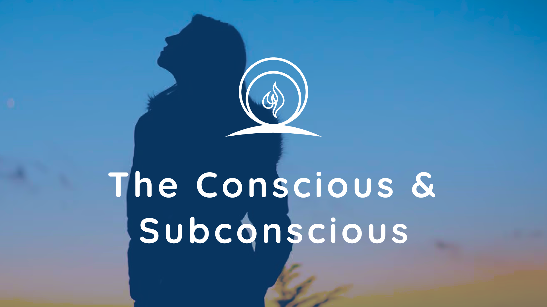 The Conscious & Subconscious